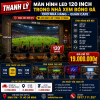Thanh lý Màn Hình LED 120 Inch Trong Nhà