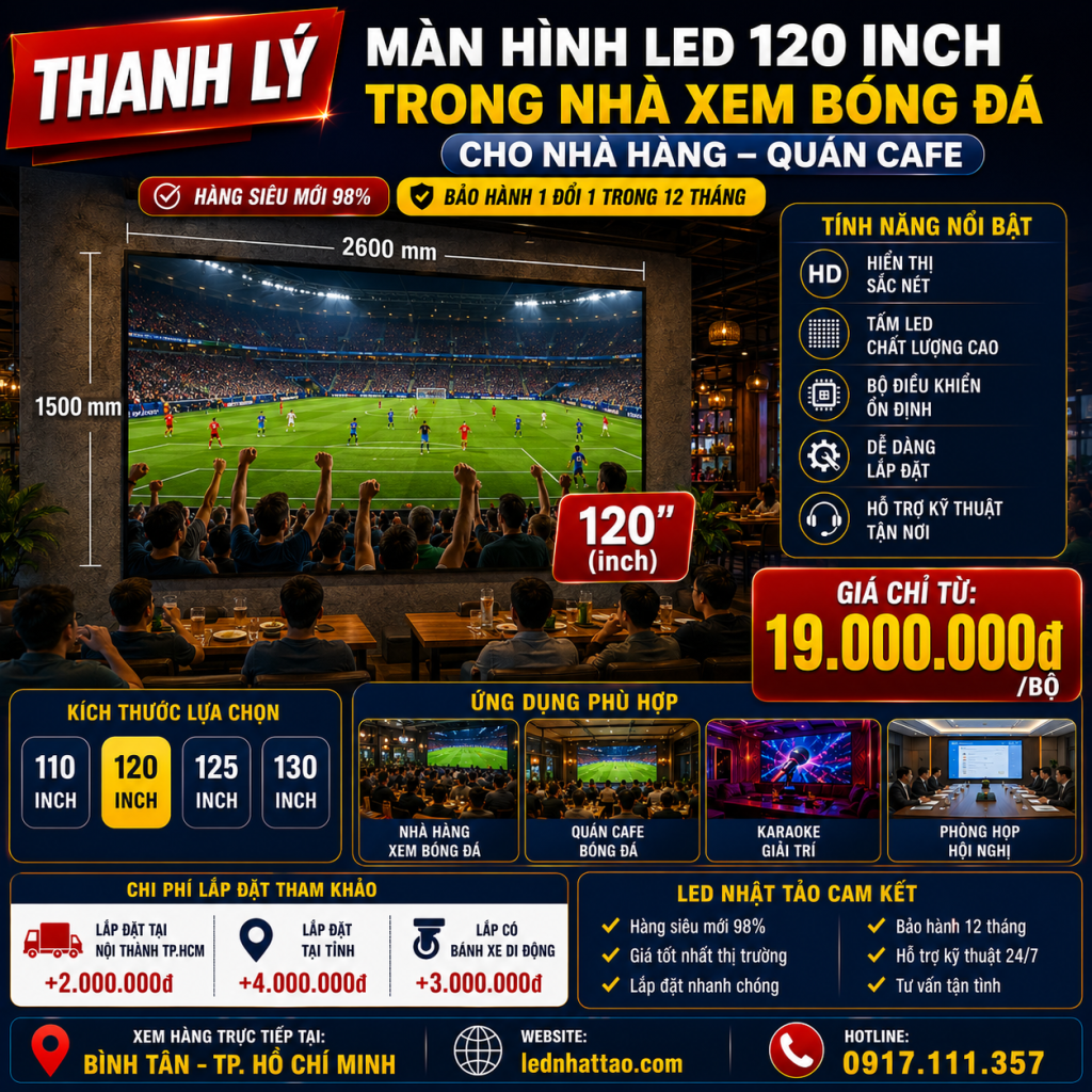 Thanh lý Màn Hình LED 120 Inch Trong Nhà